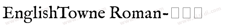 EnglishTowne Roman字体转换